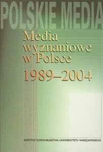 Obrazek Media wyznaniowe w Polsce 1989-2004