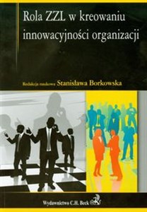 Obrazek Rola ZZL w kreowaniu innowacyjności organizacji
