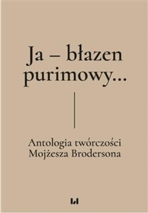 Picture of Ja - błazen purimowy… Antologia twórczości Mojżesza Brodersona