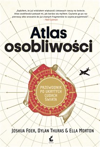 Picture of Atlas osobliwości Przewodnik po ukrytych cudach świata