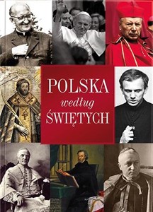 Picture of Polska według świętych i wielkich ludzi Kościoła