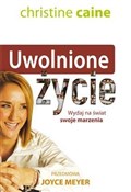 Książka : Uwolnione ... - Christine Caine