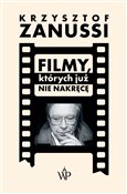 Książka : Filmy, któ... - Krzysztof Zanussi