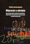 Migracje a... - Emilia Jaroszewska -  books from Poland