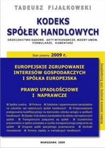 Obrazek Kodeks Spółek Handlowych Orzecznictwo sądowe, akty wykonawcze, wzory umów, formularze, komentarz