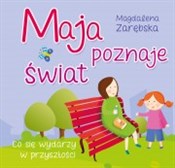 Maja pozna... - Magdalena Zarębska -  Książka z wysyłką do UK