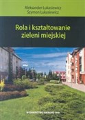 Polska książka : Rola i ksz... - Aleksander Łukasiewicz, Łukasiewicz Szymon Szymon