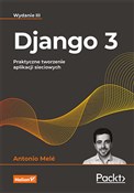 Polska książka : Django 3. ... - Antonio Mele
