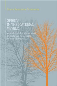Picture of Spirits in the material world Aristotle's philosophy of mind, in particular his doctrine of nous poêtikos