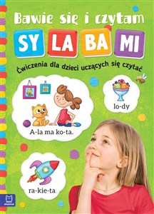 Picture of Bawię się i czytam sylabami Ćwiczenia dla dzieci uczących się czytać