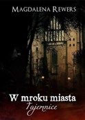 W mroku mi... - Magdalena Rewers -  foreign books in polish 