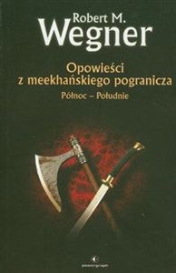 Picture of Opowieści z meekhańskiego pogranicza Północ Południe