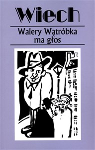 Picture of Walery Wątróbka ma głos czyli felietony warszawskie