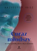 Polska książka : Coraz młod... - Krzysztof Ibisz