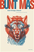 Książka : Bunt mas - José Ortega Gasset