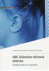 Picture of ABC bilansów zdrowia dziecka Podręcznik dla lekarzy