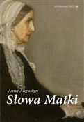 Słowa Matk... - Anna Augustyn -  books from Poland