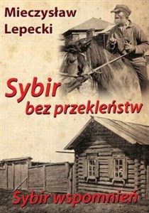 Picture of Sybir bez przekleństw Sybir wspomnień