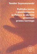 Polska książka : Polityka k... - Teodor Szymanowski