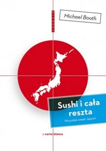 Obrazek Sushi i cała reszta Wszystkie smaki Japonii