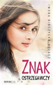 Znak ostrz... - Iwona Bińczycka-Kołacz -  foreign books in polish 