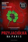 Książka : Przyjaciół... - B.A. Paris