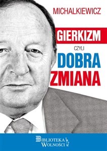 Picture of Gierkizm czyli dobra zmiana