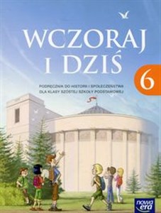 Picture of Wczoraj i dziś 6 Podręcznik do historii i społeczeństwa Szkoła podstawowa