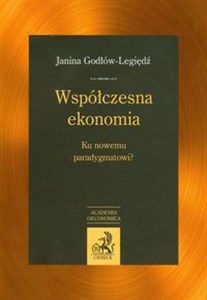Picture of Współczesna ekonomia Ku nowemu paradygmatowi ?