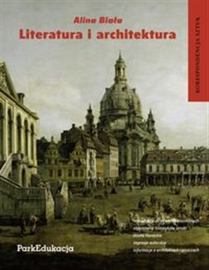 Picture of Literatura i architektura Korespondencja sztuk Korespondencja sztuk