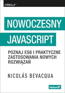 Picture of Nowoczesny JavaScript. Poznaj ES6 i praktyczne zastosowania nowych rozwiązań