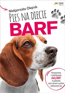 Picture of Pies na diecie BARF Komponowanie i modyfikowanie diety BARF na podstawie stanu zdrowia i wyników analitycznych psa