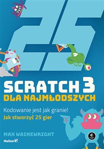 Obrazek Scratch 3 dla najmłodszych Kodowanie jest jak granie!