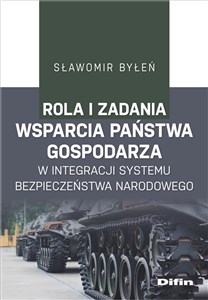 Picture of Rola i zadania wsparcia państwa gospodarza w integracji systemu bezpieczeństwa narodowego