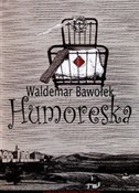Humoreska - Waldemar Bawołek - Ksiegarnia w UK