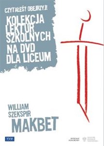 Obrazek Makbet z cyklu „Kolekcja lektur szkolnych na DVD dla liceum”