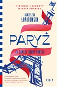 Paryż to z... - Agnieszka Łopatowska -  Książka z wysyłką do UK