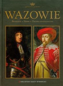 Picture of Wazowie Dynastie Europy 12 Biografie Herby Drzewa genealogiczne