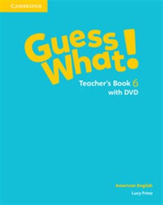Picture of Guess What! American English Level 6 Teacher's Book with DVD