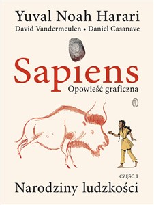 Picture of Sapiens. Opowieść graficzna Narodziny ludzkości. Tom 1
