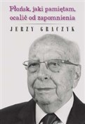 Płońsk, ja... - Jerzy Graczyk -  foreign books in polish 