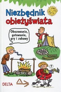 Obrazek Niezbędnik obieżyświata Obozowanie, gotowanie, gry i zabawy