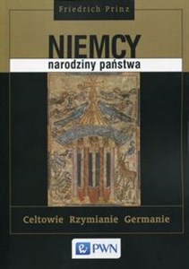 Picture of Niemcy - narodziny państwa Celtowie, Rzymianie, Germanie