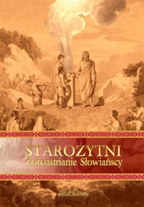 Obrazek Starożytni Zoroastrianie Słowiańscy