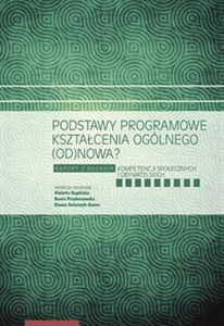 Obrazek Podstawy programowe kształcenia ogólnego (od)nowa? Raport z badania kompetencji społecznych i obywatelskich