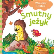 Smutny jeż... - Wiesław Drabik, Agata Nowak -  books from Poland