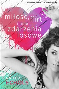 Picture of Miłość, flirt i inne zdarzenia losowe