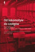 Od lokomot... - Patrick Starczewski -  Polish Bookstore 