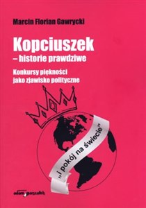Picture of Kopciuszek - historie prawdziwe Konkursy piękności jako zjawisko polityczne
