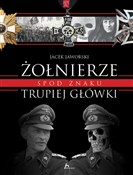 Żołnierze ... - Jacek Jaworski -  Polish Bookstore 